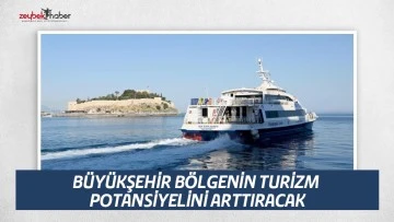 B&Uuml;Y&Uuml;KŞEHİR B&Ouml;LGENİN TURİZM POTANSİYELİNİ ARTTIRACAK