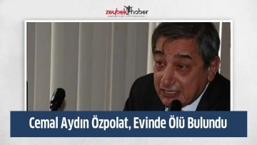 Cemal Aydın &Ouml;zpolat, Evinde &Ouml;l&uuml; Bulundu&nbsp;