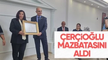 &Ccedil;er&ccedil;ioğlu mazbatasını aldı