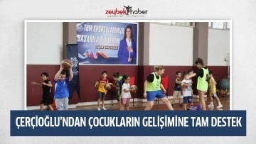 &Ccedil;ER&Ccedil;İOĞLU&rsquo;NDAN &Ccedil;OCUKLARIN GELİŞİMİNE TAM DESTEK