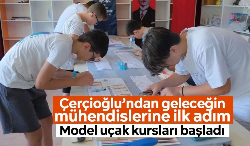Çerçioğlu’ndan geleceğin mühendislerine ilk adım