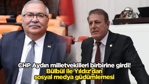CHP Aydın milletvekilleri birbirine girdi! B&uuml;lb&uuml;l ile Yıldız'dan sosyal medya g&uuml;d&uuml;mlemesi