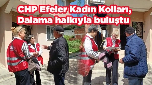 CHP Efeler Kadın Kolları, Dalama halkıyla buluştu