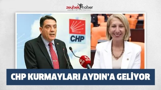 CHP kurmayları Aydın&rsquo;a geliyor