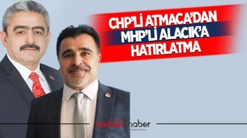 CHP&rsquo;li Atmaca&rsquo;dan MHP&rsquo;li Alacık&rsquo;a hatırlatma