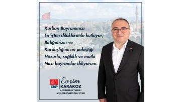 CHP&rsquo;li Evrim Karakoz&rsquo;dan Kurban Bayramı Mesajı&nbsp;