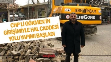 CHP&rsquo;li G&ouml;kmen&rsquo;in girişimiyle hal caddesi yolu yapımı başladı