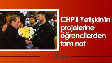 CHP'li Yetişkin'in projelerine &ouml;ğrencilerden tam not