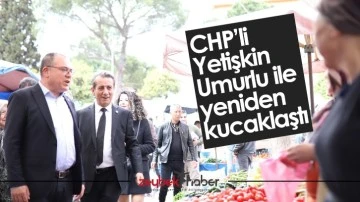 CHP&rsquo;li Yetişkin Umurlu ile yeniden kucaklaştı&nbsp;