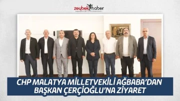 CHP MALATYA MİLLETVEKİLİ AĞBABA&rsquo;DAN BAŞKAN &Ccedil;ER&Ccedil;İOĞLU&rsquo;NA ZİYARET