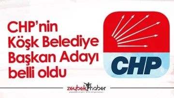 CHP&rsquo;nin K&ouml;şk Belediye Başkan Adayı belli oldu