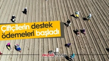 &Ccedil;ift&ccedil;ilerin destek &ouml;demeleri başladı