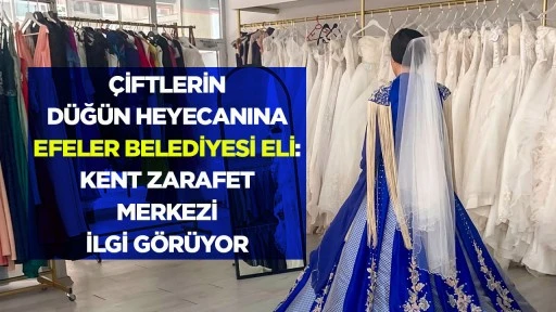 &Ccedil;iftlerin D&uuml;ğ&uuml;n Heyecanına Efeler Belediyesi Eli: Kent Zarafet Merkezi İlgi G&ouml;r&uuml;yor