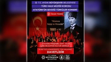 &Ccedil;ine Atat&uuml;rk'&uuml; sevdiği t&uuml;rk&uuml;lerle anacak