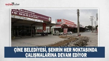 &Ccedil;İNE BELEDİYESİ, ŞEHRİN HER NOKTASINDA &Ccedil;ALIŞMALARINA DEVAM EDİYOR