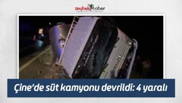 &Ccedil;ine&rsquo;de s&uuml;t kamyonu devrildi: 4 yaralı