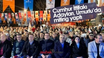Cumhur İttifakı Adayları, Umurlu&rsquo;da miting yaptı