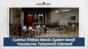 Cumhur İttifakı Meclis &Uuml;yeleri Kendi &nbsp;Yasalarına Tahamm&uuml;l Edemedi