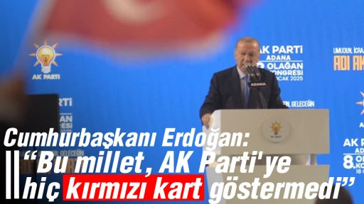 Cumhurbaşkanı Erdoğan: Bu millet, AK Parti'ye hi&ccedil; kırmızı kart g&ouml;stermedi