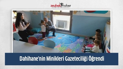 Dahihane'nin Minikleri Gazeteciliği &Ouml;ğrendi