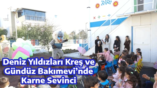Deniz Yıldızları Kreş ve G&uuml;nd&uuml;z Bakımevi&rsquo;nde Karne Sevinci