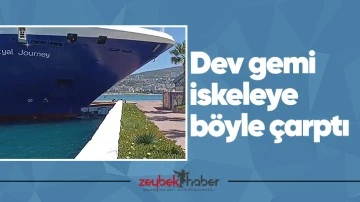 Dev gemi iskeleye b&ouml;yle &ccedil;arptı