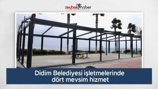 Didim Belediyesi işletmelerinde d&ouml;rt mevsim hizmet