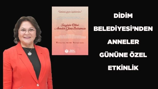 DİDİM BELEDİYESİ&rsquo;NDEN ANNELER G&Uuml;N&Uuml;NE &Ouml;ZEL ETKİNLİK