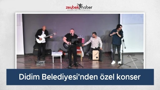 Didim Belediyesi'nden &ouml;zel konser
