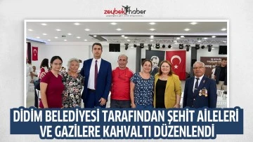 DİDİM BELEDİYESİ TARAFINDAN ŞEHİT AİLELERİ VE GAZİLERE KAHVALTI D&Uuml;ZENLENDİ