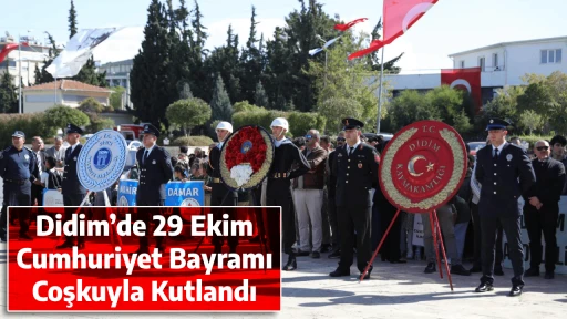 Didim&rsquo;de 29 Ekim Cumhuriyet Bayramı Coşkuyla Kutlandı