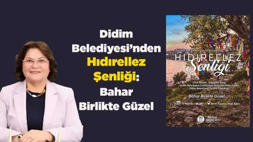 Didim&rsquo;de baharın coşkusu halkla birlikte yaşanacak