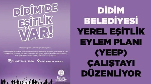 DİDİM&rsquo;DE EŞİTLİK VAR