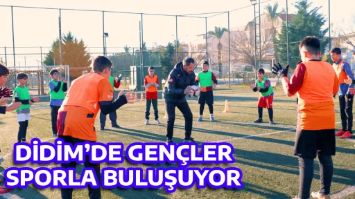 DİDİM&rsquo;DE GEN&Ccedil;LER SPORLA BULUŞUYOR