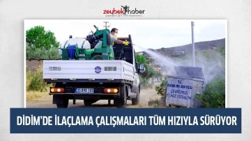DİDİM&rsquo;DE İLA&Ccedil;LAMA &Ccedil;ALIŞMALARI T&Uuml;M HIZIYLA S&Uuml;R&Uuml;YOR