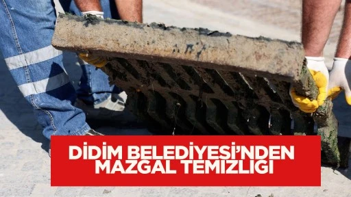 Didim genelinde d&uuml;zenli olarak s&uuml;rd&uuml;r&uuml;len mazgal temizliği, yağışlı havalar &ouml;ncesinde de devam ediyor