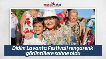 Didim Lavanta Festivali rengarenk g&ouml;r&uuml;nt&uuml;lere sahne oldu