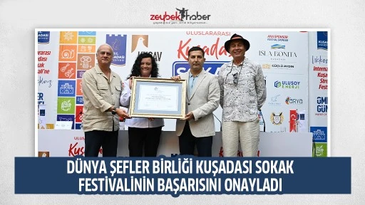 D&Uuml;NYA ŞEFLER BİRLİĞİ KUŞADASI SOKAK FESTİVALİNİN BAŞARISINI ONAYLADI 