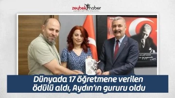 D&uuml;nyada 17 &ouml;ğretmene verilen &ouml;d&uuml;l&uuml; aldı, Aydın&rsquo;ın gururu oldu