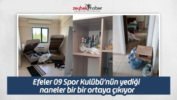 Efeler 09 Spor Kul&uuml;b&uuml;&rsquo;n&uuml;n yediği naneler bir bir ortaya &ccedil;ıkıyor