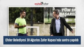 Efeler Belediyesi 30 Ağustos Zafer Kupası&rsquo;nda santra yapıldı