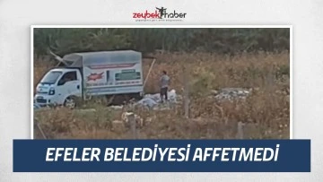 EFELER BELEDİYESİ AFFETMEDİ