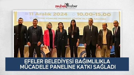 EFELER BELEDİYESİ BAĞIMLILIKLA M&Uuml;CADELE PANELİNE KATKI SAĞLADI