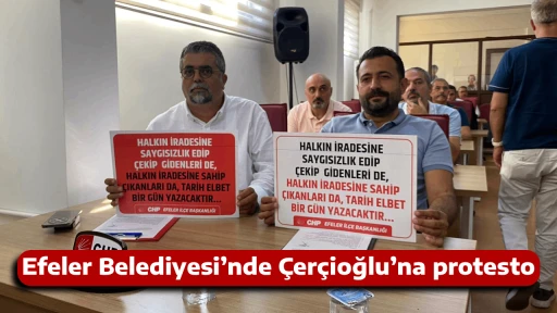 Efeler Belediyesi&rsquo;nde &Ccedil;er&ccedil;ioğlu&rsquo;na protesto