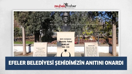 EFELER BELEDİYESİ ŞEHİDİMİZİN ANITINI ONARDI