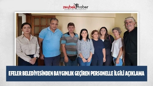 Efeler Belediyesinden baygınlık ge&ccedil;iren personelle ilgili a&ccedil;ıklama