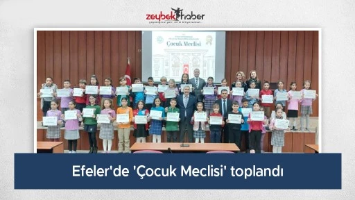 Efeler'de '&Ccedil;ocuk Meclisi' toplandı