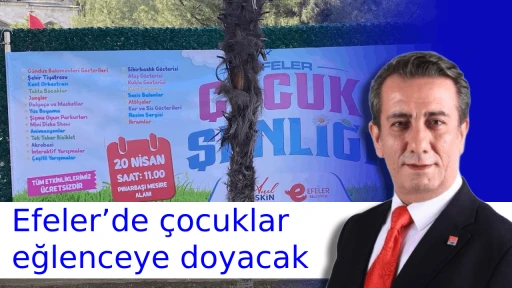 Efeler&rsquo;de &ccedil;ocuklar, eğlenceye doyacak