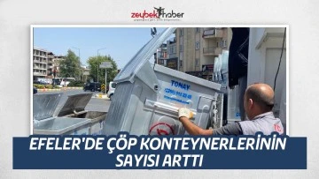 EFELER'DE &Ccedil;&Ouml;P KONTEYNERLERİNİN SAYISI ARTTI