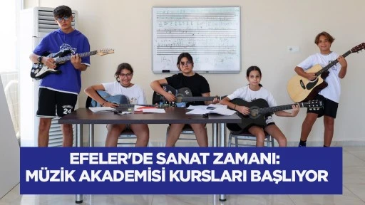 Efeler'de sanat zamanı: Müzik Akademisi kursları başlıyor